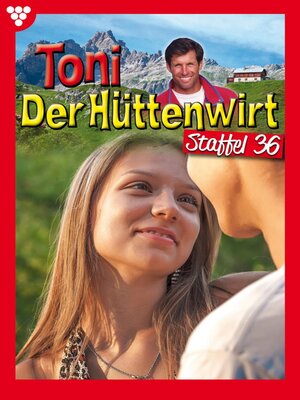 cover image of Toni der Hüttenwirt Staffel 36 – Heimatroman